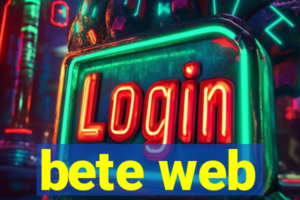 bete web